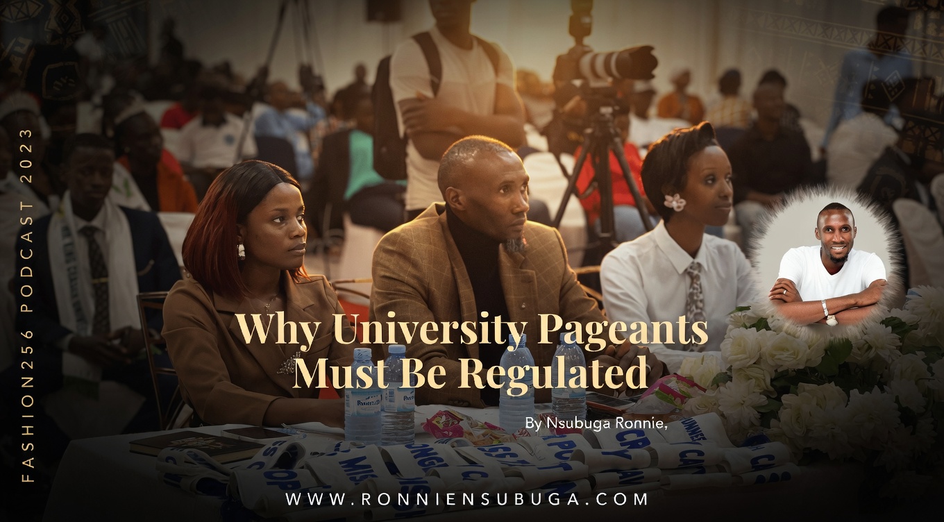Why University Pageants in Uganda Must Be Regulated And What Needs to Change
